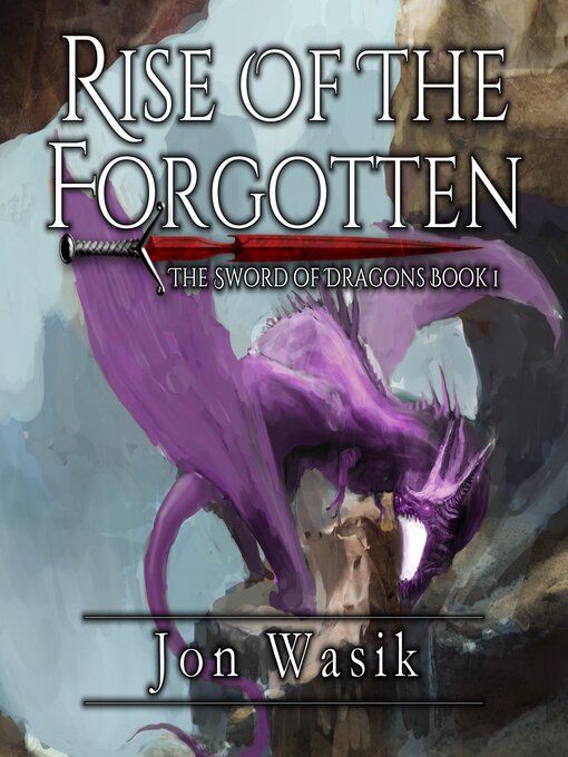 Title details for Rise of the Forgotten by Jon Wasik - Wait list